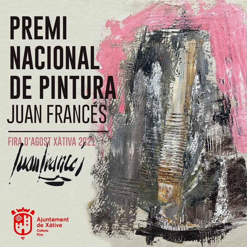 Xativa convoca el premio nacional de Pintura Juan Francés Fira d’Agost 2021