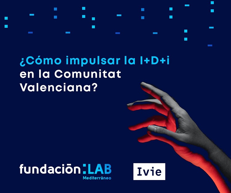 Fundación LAB Mediterráneo presenta un estudio sobre cómo impulsar la I+D+i en la Comunitat Valenciana