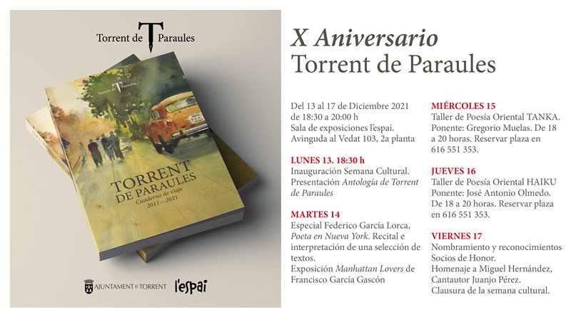 La Asociación literaria y cultural Torrent de Paraules celebra su X Aniversario con una semana cultural en l'Espai