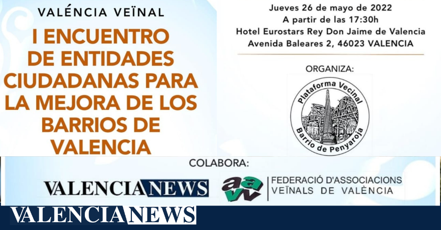 I Encuentro de Entidades Ciudadanas para la mejora de los barrios de Valencia organizado por la AA.VV. de PenyaRoja