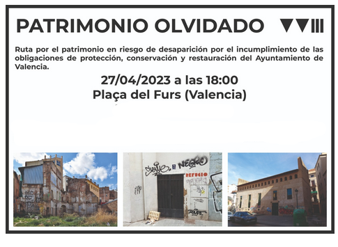 El Cïrculo de Patrimonio organiza una Ruta por el Patrimonio Olvidado por las administraciones a beneficio del Foro Valencia Veïnal