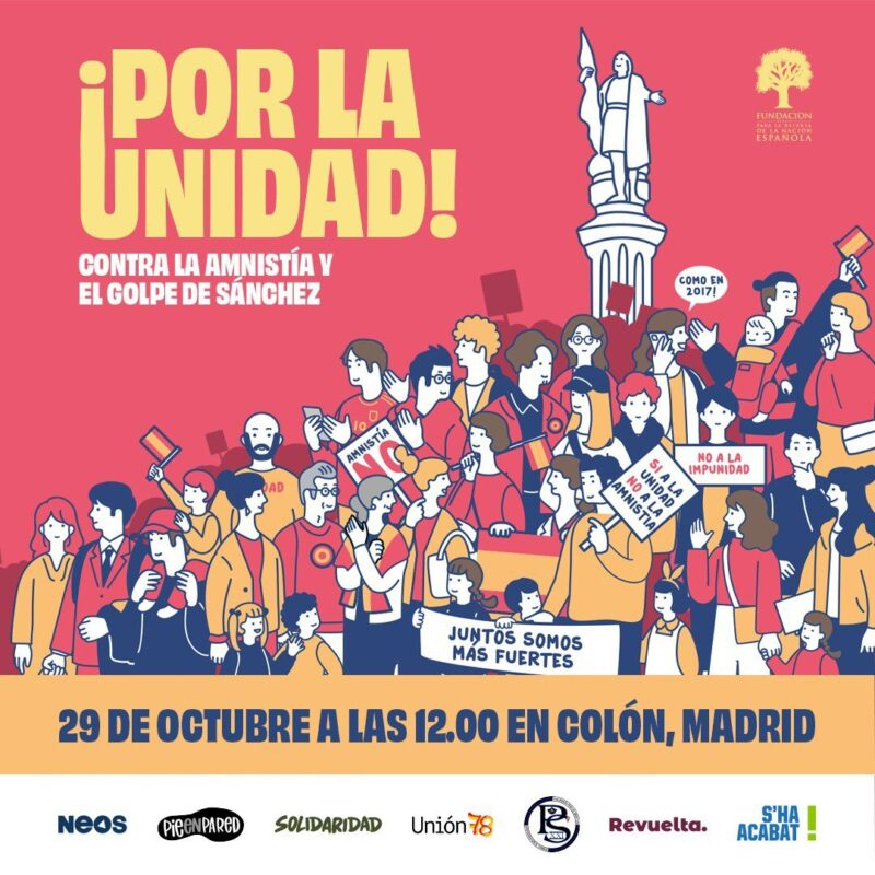 Domingo 29 a las 12:00 en Plaza de Colón de Madrid, defendamos la unidad ¡Contra la amnistía y el golpe de Sánchez!