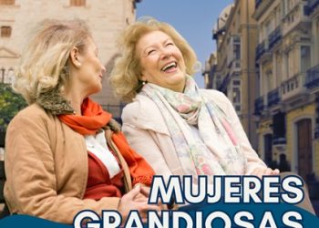 El programa de empoderamiento “Mujeres grandiosas” realizará 25 talleres en València