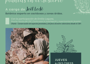 Cheste acogerá este jueves una charla del botánico y naturalista Joël Lodé sobre cactus y zonas áridas
