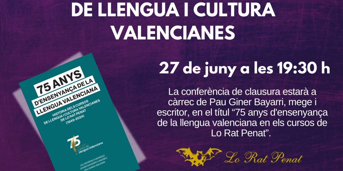 El Dr. Pau Giner realisarà la conferència de l’acte de Clausura dels Cursos de Llengua i Cultura Valencianes de Lo Rat Penat