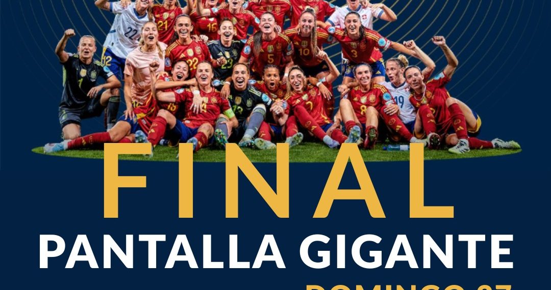 Torrent instalará una pantalla gigante para vivir la histórica final de la Eurocopa Femenina 2025