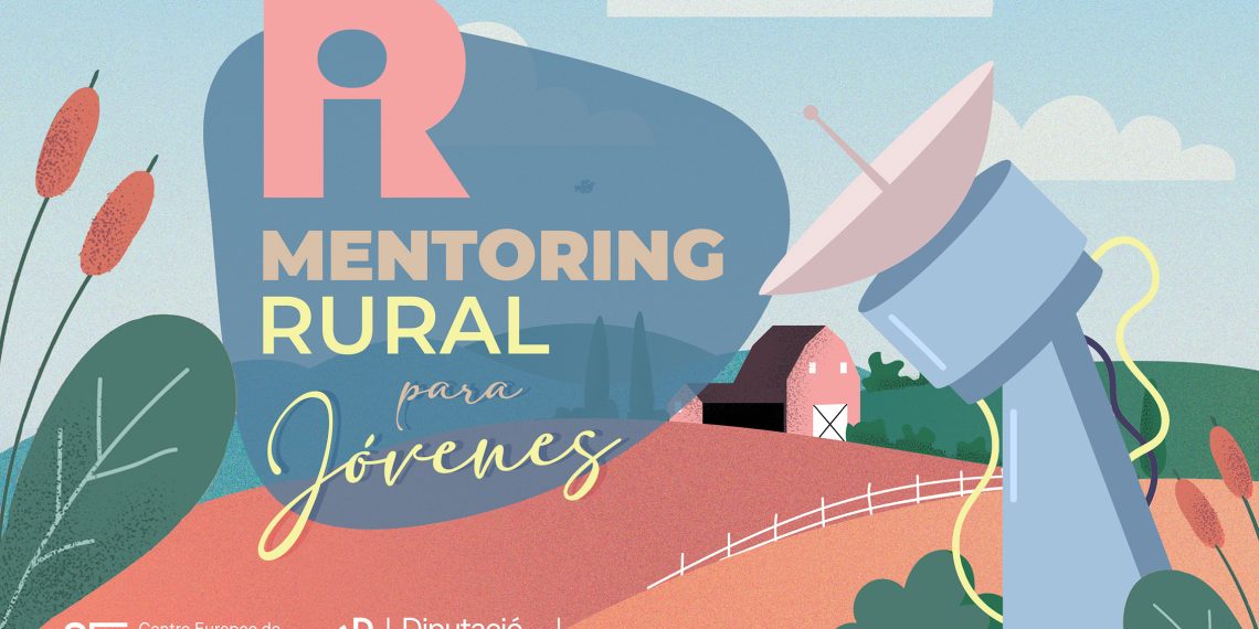 La Diputación de Valencia impulsa el emprendimiento juvenil y femenino en el ámbito rural con el programa Mentoring Rural