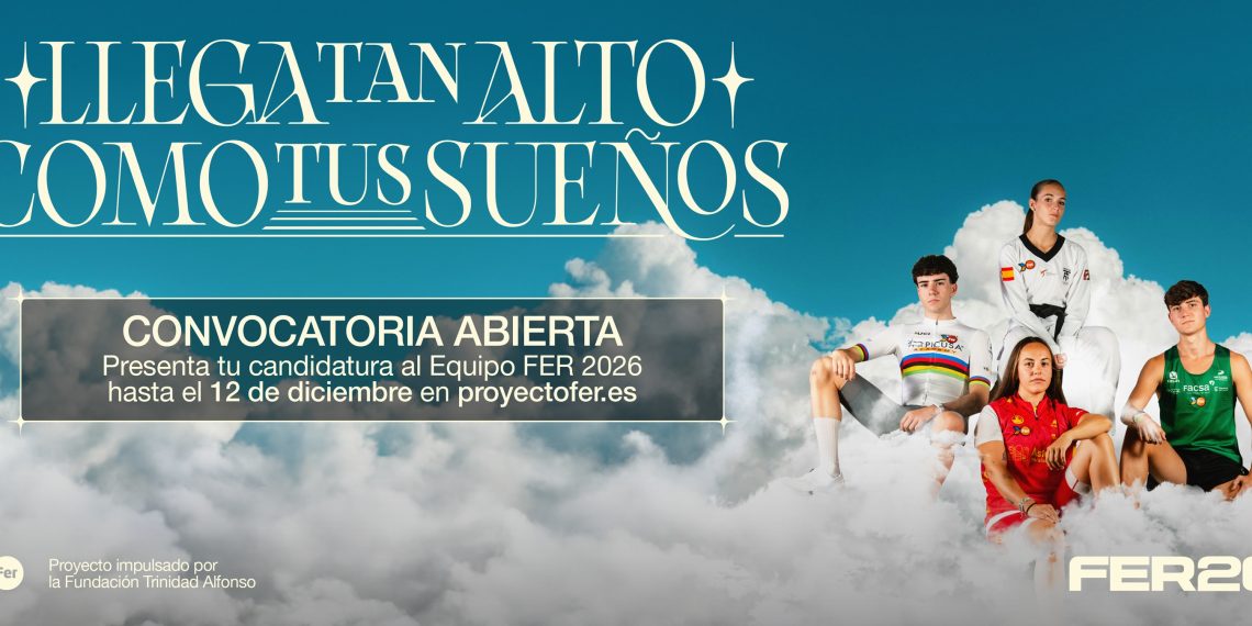 El Proyecto FER se adentra en su 14ª edición: “Llega tan alto como tus sueños”