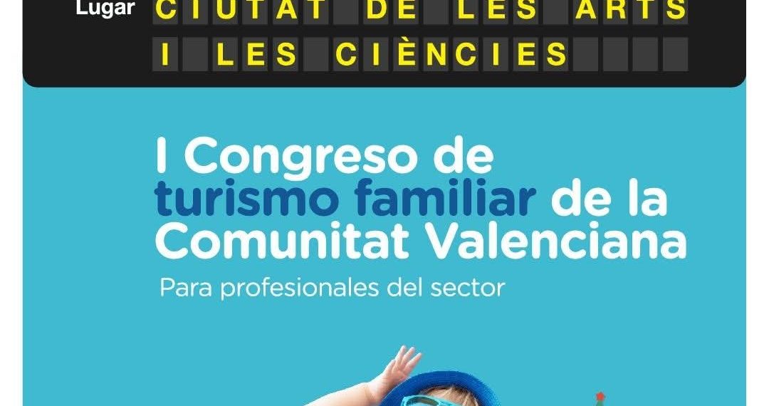 Valencia acoge el I Congreso de Turismo Familiar