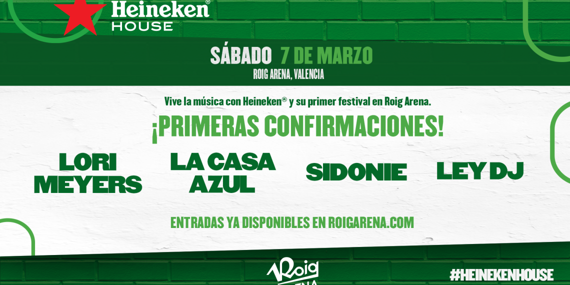 Heineken® House 2026 aterriza en Roig Arena con su primer gran festival de música