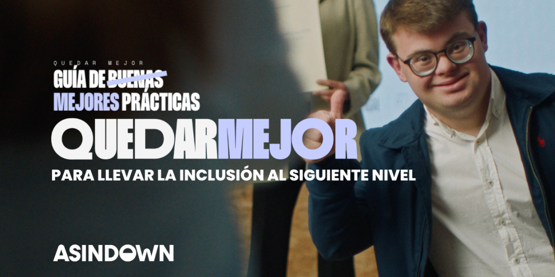 Asindown ofrece recursos para llevar la inclusión al siguiente nivel por el Día Internacional de las Personas con Discapacidad