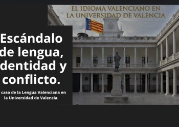 Escándalo de lengua, identidad y conflicto: el caso de la Lengua Valenciana en la Universidad de Valencia
