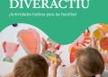 Estiu DiverActiu ofrecerá ocio educativo y sostenible en Valencia durante todo el verano