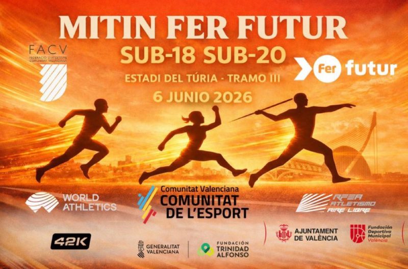 Al Europeo sub18 y al Mundial sub20 se pasa por Valencia gracias al Mitin FER Futur