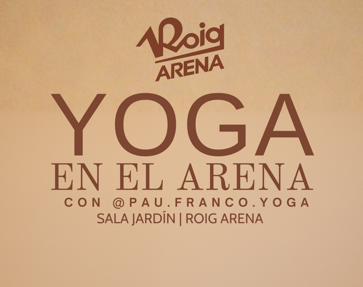 El Roig Arena estrena septiembre con seis sesiones de yoga junto a Pau Franco