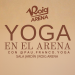 El Roig Arena estrena septiembre con seis sesiones de yoga junto a Pau Franco